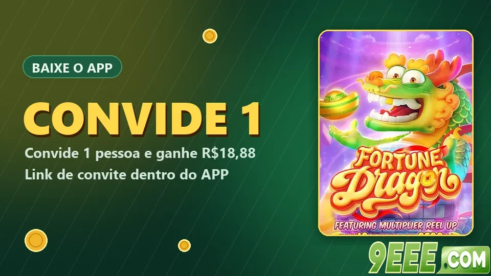 Baixe o APP e convide 1 pessoa por R$18,88